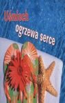 UŚMIECH OGRZEWA SERCE PEREŁKI