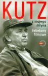 Z MOJEGO MŁYNA FELIETONY FILMOWE