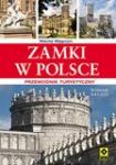 ZAMKI W POLSCE PRZEWODNIK TURYSTYCZNY
