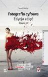FOTOGRAFIA CYFROWA EDYCJA ZDJĘĆ WYD. VII TW