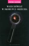 WSZECHŚWIAT W SKORUPCE ORZECHA