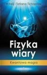 FIZYKA WIARY KWANTOWA MAGIA