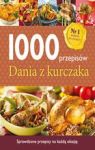 1000 PRZEPISÓW DANIA Z KURCZAKA TW