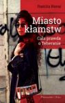 MIASTO KŁAMSTW CAŁA PRAWDA O TEHERANIE
