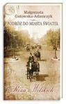 PODRÓŻ DO MIASTA ŚWIATEŁ RÓŻA Z WOLSKICH