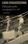 PUBLICYSTYKA POLSKA NA EMIGRACJI 1940-1960 TW