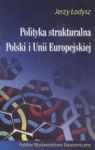 POLITYKA STRUKTURALNA POLSKI I UNII EUROPEJSKIEJ