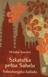 SZKATUŁKA PEŁNA SAHELU