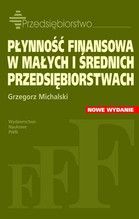 PŁYNNOŚĆ FINANSOWA W MAŁYCH I ŚREDNICH PRZEDSIĘBIORSTWACH WYD 2013