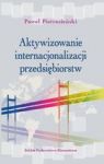AKTYWIZOWANIE INTERNACJONALIZACJI PRZEDSIĘBIORSTW