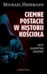 CIEMNE POSTACIE W HISTORII KOŚCIOŁA