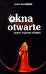 OKNA KRZYKIEM OTWARTE NOWE I WYBRANE WIERSZE