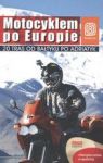 MOTOCYKLEM PO EUROPIE 20 TRAS OD BAŁTYKU PO ADRIATYK