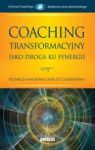 COACHING TRANSFORMACYJNY JAKO DROGA KU SYNERGII