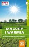 MAZURY I WARMIA WAKACJE NIE TYLKO POD ŻAGLAMI PRZEWODNIKI REKREACYJNE