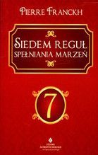 SIEDEM REGUŁ SPEŁNIANIA MARZEŃ