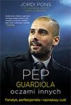 PEP GUARDIOLA OCZAMI INNYCH