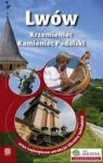 LWÓW KRZEMIENIEC KAMIENIEC PODOLSKI PRZEWODNIK
