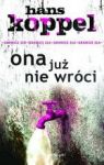 ONA JUŻ NIE WRÓCI