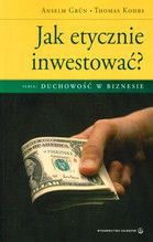 JAK ETYCZNIE INWESTOWAĆ PIENIĄDZE?