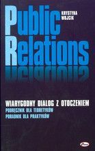 PUBLIC RELATIONS WIARYGODNY DIALOG Z OTOCZENIEM TW