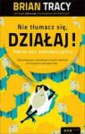 NIE TŁUMACZ SIĘ DZIAŁAJ ODKRYJ MOC SAMODYSCYPLINY