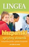HISZPAŃSKO-POLSKI I POLSKO-HISZPAŃSKI SPRYTNY SŁOWNIK