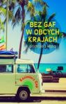BEZ GAF W OBCYCH KRAJACH