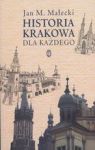 HISTORIA KRAKOWA DLA KAŻDEGO