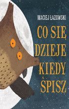 CO SIĘ DZIEJE KIEDY ŚPISZ TW