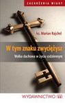 W TYM ZNAKU ZWYCIĘŻYSZ