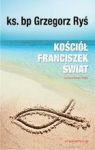 KOŚCIÓŁ FRANCISZEK ŚWIAT