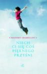 NIECH CI SIĘ COŚ PIĘKNEGO PRZYŚNI