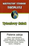 TYTONIOWY SZLAK CZYLI SZKIC Z HISTORII OBYCZAJU GDY PALONO TYTOŃ