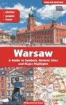 WARSZAWA PRZEWODNIK PO SYMBOLACH ZABYTKACH I ATRAKCJACH WERSJA ANGIELSKA