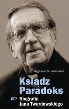 KSIĄDZ PARADOKS BIOGRAFIA JANA TWARDOWSKIEGO TW