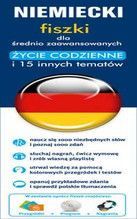 NIEMIECKI FISZKI DLA ŚREDNIOZAAWANSOWANYCH ŻYCIE CODZIENNE I 15 INNYCH TEMATÓW + CD TW
