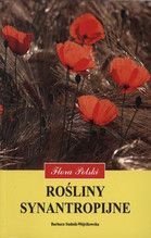 FLORA POLSKI ROŚLINY SYNANTROPIJNE TW