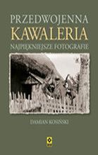 PRZEDWOJENNA KAWALERIA NAJPIĘKNIEJSZE FOTOGRAFIE TW