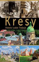 KRESY HISTORIA LUDZIE TRADYCJE TW