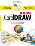 CORELDRAW X6 PL ĆWICZENIA PRAKTYCZNE