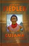 GUJANA SPOTKAŁEM SZCZĘŚLIWYCH INDIAN TW