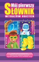 MÓJ PIERWSZY SŁOWNIK WYRAZÓW OBCYCH
