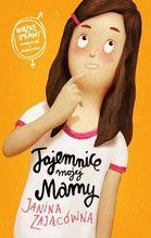 TAJEMNICE MOJEJ MAMY