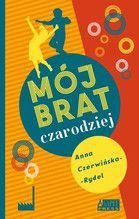 MÓJ BRAT CZARODZIEJ