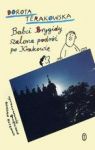 BABCI BRYGIDY SZALONA PODRÓŻ PO KRAKOWIE  DZIEŃ I NOC CZAROWNICY