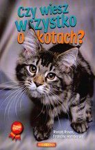 CZY WIESZ WSZYSTKO O KOTACH