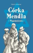CÓRKA MENDLA WSPOMNIENIA