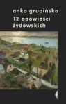 12 OPOWIEŚCI ŻYDOWSKICH