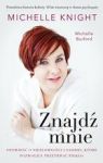 ZNAJDŹ MNIE OPOWIEŚĆ O NIEZŁOMNOŚCI I NADZIEI KTÓRA POZWOLIŁA PRZETRWAĆ PIEKŁO